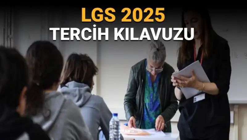 LGS Tercih Süreci Başlıyor! Hangi Adımlar İzlenmeli?