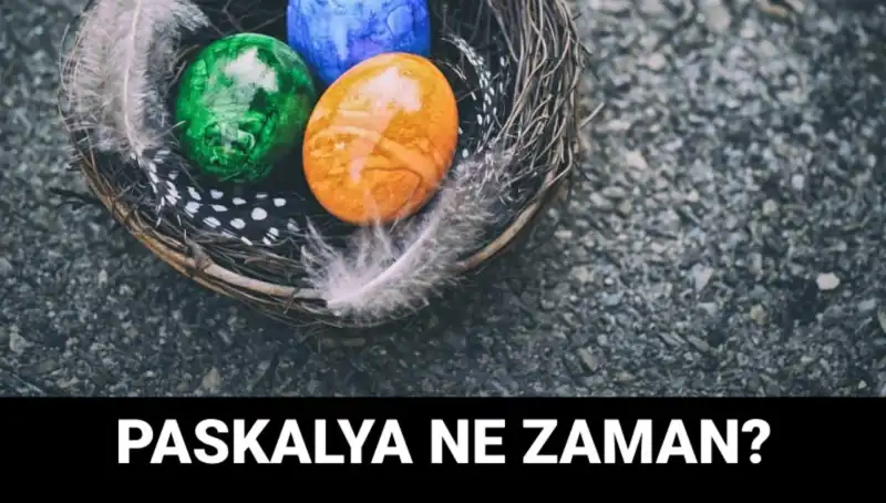 2025 Paskalya Bayramı Ne Zaman? Tarih Şimdi Belirli!