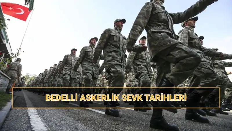 Bedelli Askerlik Sevk Tarihleri 2025: MSB’den Yeni Duyuru Geldi