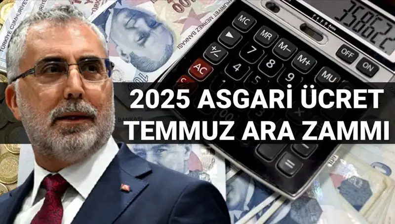 Asgari Ücrette Temmuz Ara Zam Püf Noktaları: Bakan Işıkhan Ne Dedi?
