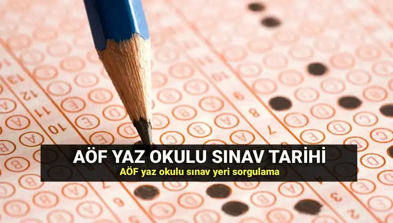 Anadolu Üniversitesi AÖF Yaz Okulu Sınav Yerleri ve Tarihleri Açıklandı