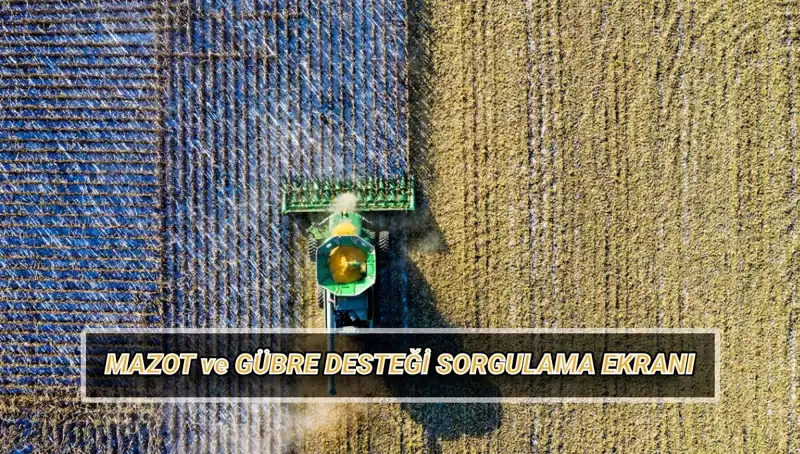 Nisan Ayında Mazot ve Gübre Desteği Ödeme Sorgulama Rehberi