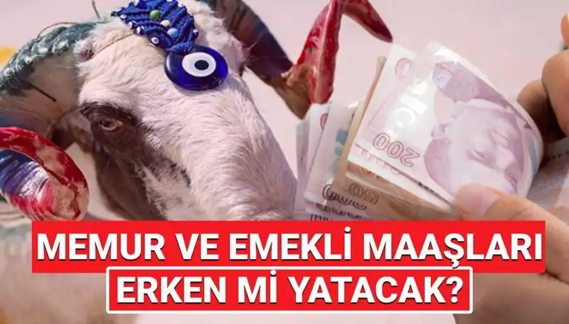 Haziran Emekli ve Memur Maaşları Bayram Öncesi Hesaplara Gelecek mi?