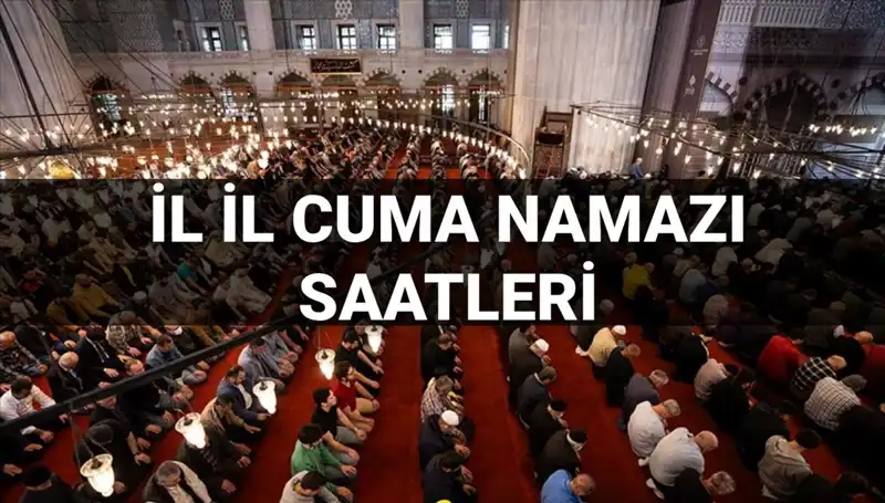 Bugün Cuma Namazı İçin Vakitler: Cuma Namazı Saat Kaçta Kılınacak?